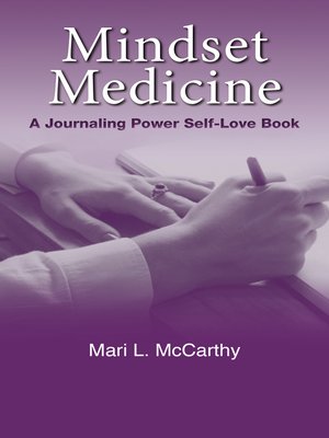 cover image of Mindset Medicine: a Journaling Power Self-Love Book